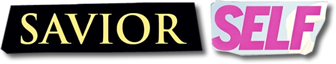 SAVIOR SELF –  The Movie